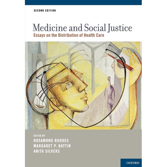 Medicine and Social Justice: Essays on the Distribution of Health Care, (Paperback)