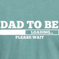 thumbnail image 3 of CafePress - Dad To Be T Shirt - Mens Comfort Colors Shirt, 3 of 5
