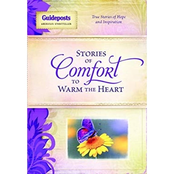 Pre-Owned Stories of Comfort to Warm the Heart: True Stories of Hope and Inspiration (Stories to Warm the Heart) (Hardcover) 0824945271 9780824945275