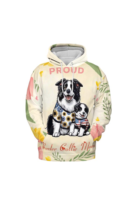 Happy Mother's Day Proud Border Collie Mom All Over Print 3D Hoodie Unisex Merch Hoodies Borders Dog Lovers Gifts Idea - 03003
