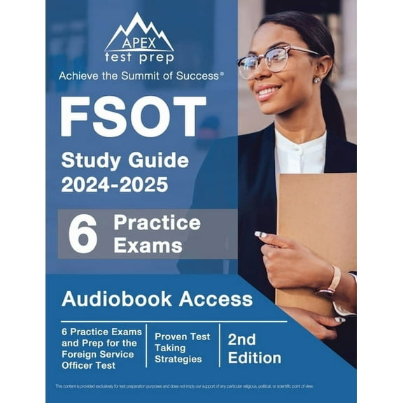 FSOT Study Guide 2024-2025: 6 Practice Exams and Prep for the Foreign Service Officer Test [2nd Edition], (Paperback)
