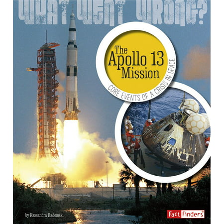 The Apollo 13 Mission : Core Events of a Crisis in