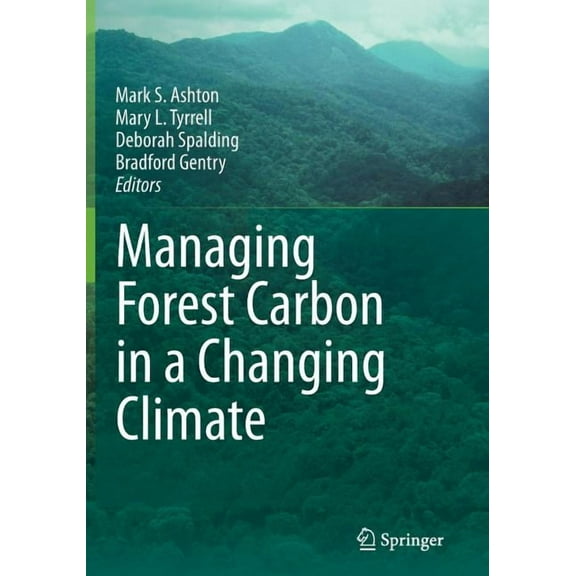 Managing Forest Carbon in a Changing Climate, (Paperback)