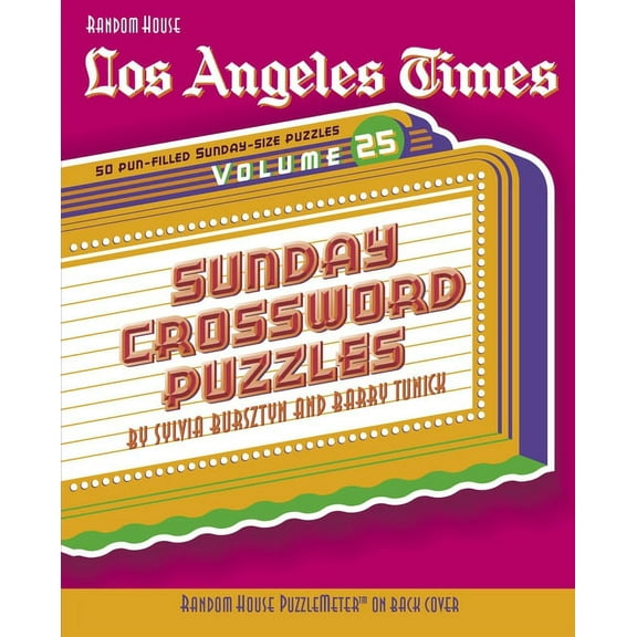 Los Angeles Times Los Angeles Times Sunday Crossword Puzzles: Volume 25, (Spiral-Bound)