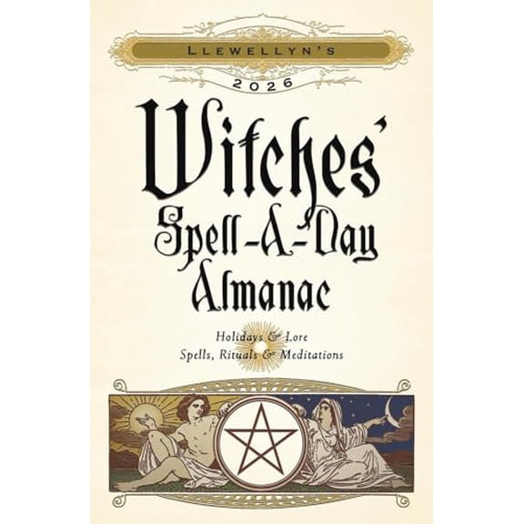 Pre-Owned Llewellyn's 2026 Witches' Spell-A-Day Almanac (Paperback) 0738775320 9780738775326