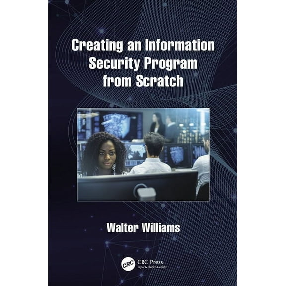 Creating an Information Security Program from Scratch, (Paperback)