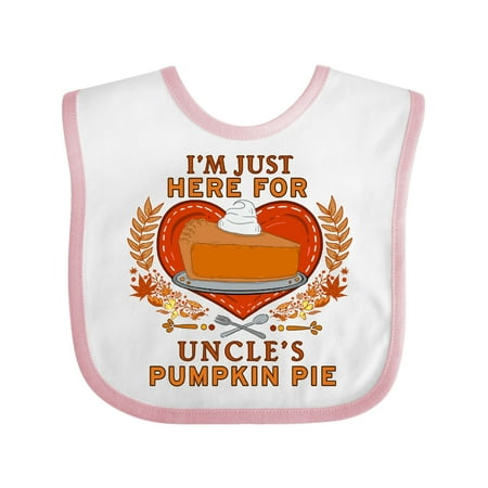 

Inktastic I m Just Here for Uncle s Pumpkin Pie Gift Baby Boy or Baby Girl Bib