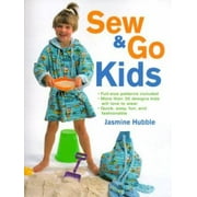 Sew and Go Kids: Full-Size Patterns Included [Paperback - Used]
