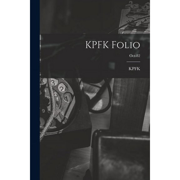 KPFK Folio; Oct-82, (Paperback)