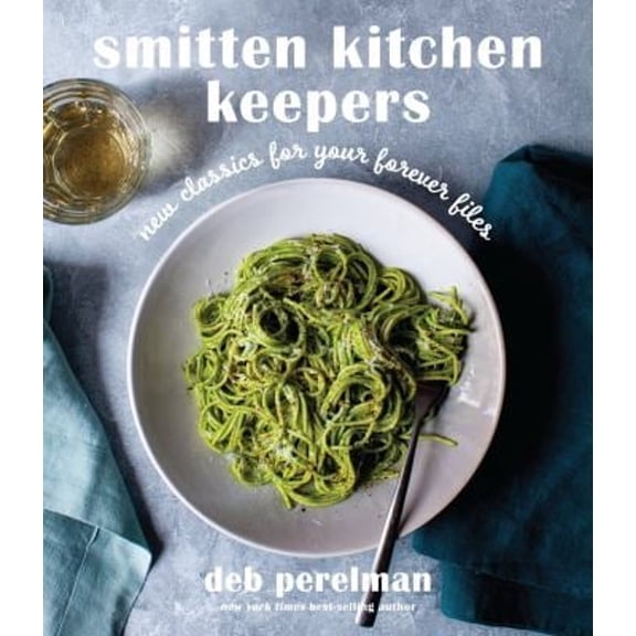 Pre-Owned Smitten Kitchen Keepers : New Classics for Your Forever Files: a Cookbook (Hardcover) 9780593318782