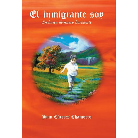 El Inmigrante Soy (Hardcover)