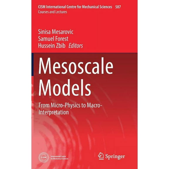 CISM International Centre for Mechanical Mesoscale Models: From Micro-Physics to Macro-Interpretation, Book 587, (Hardcover)
