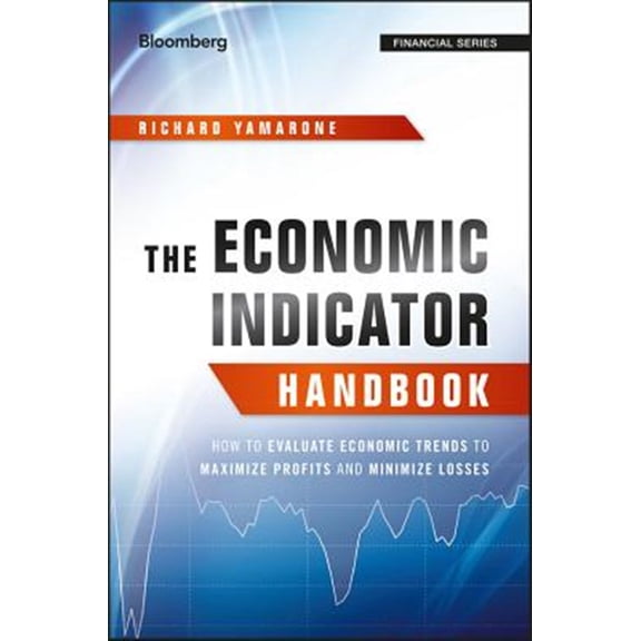 Pre-Owned Bloomberg Financial: The Economic Indicator Handbook (Hardcover)