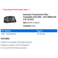thumbnail image 2 of Automatic Transmission Filter - Compatible with 2006 - 2010 BMW 650i 4.8L V8 GAS 2007 2008 2009, 2 of 2