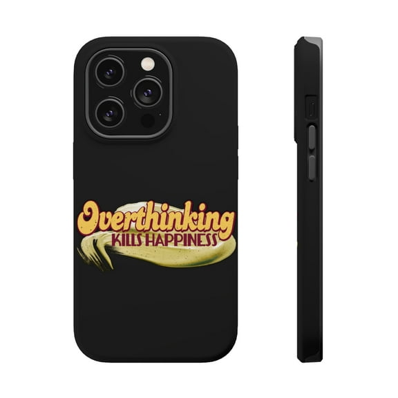 DistinctInk Tough Case for Apple iPhone 15 PRO (6.1" Screen), Compatible with MagSafe Charging - Overthinking Kills Happiness