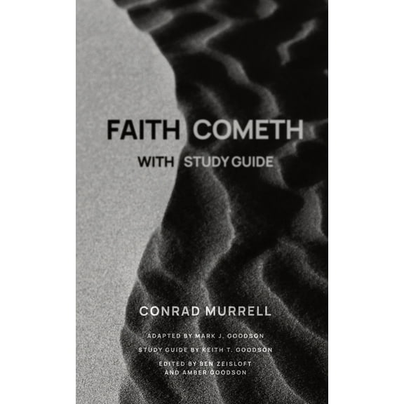 Faith Cometh, (Paperback)