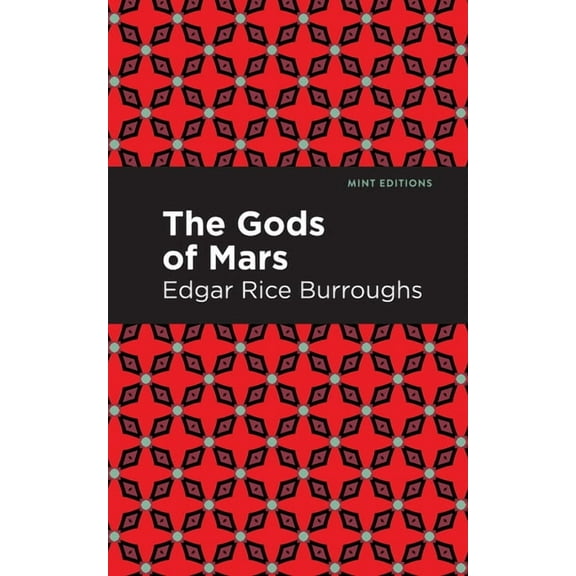 Mint Editions (Scientific and Speculativ The Gods of Mars, (Hardcover)