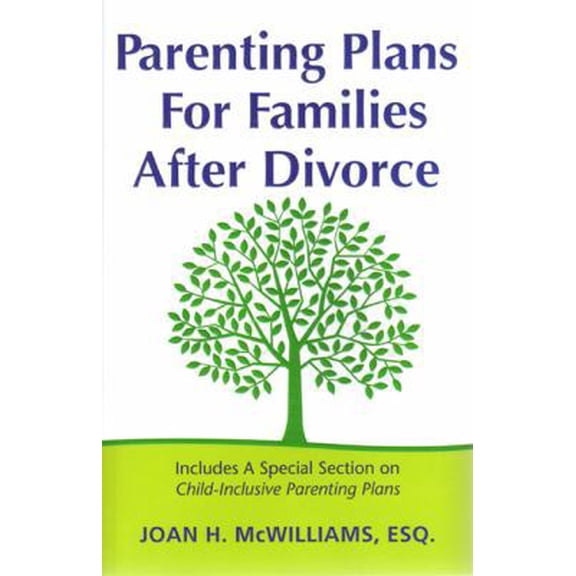 Pre-Owned Parenting Plans for Families After Divorce (Paperback) 0976866307 9780976866305