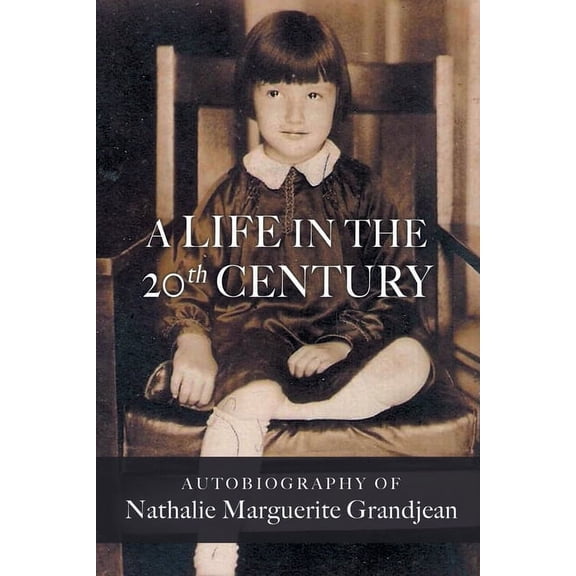 A Life in the 20th Century (Paperback)