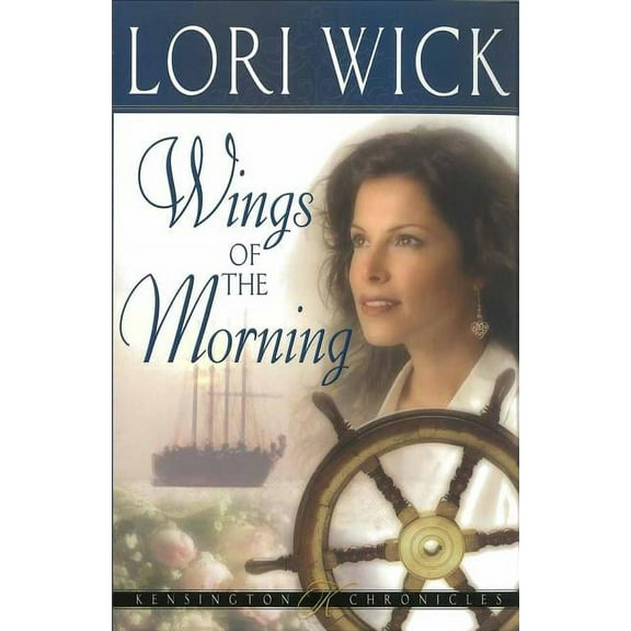 Kensington Chronicles Wings of the Morning, Book 2, (Paperback)