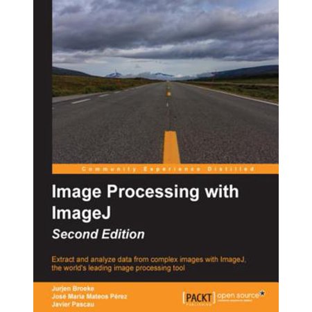 Image Processing With Imagej Second Edition Ebook