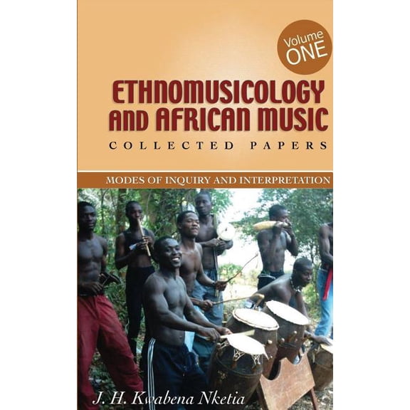 Ethnomusicology and African Music, (Paperback)