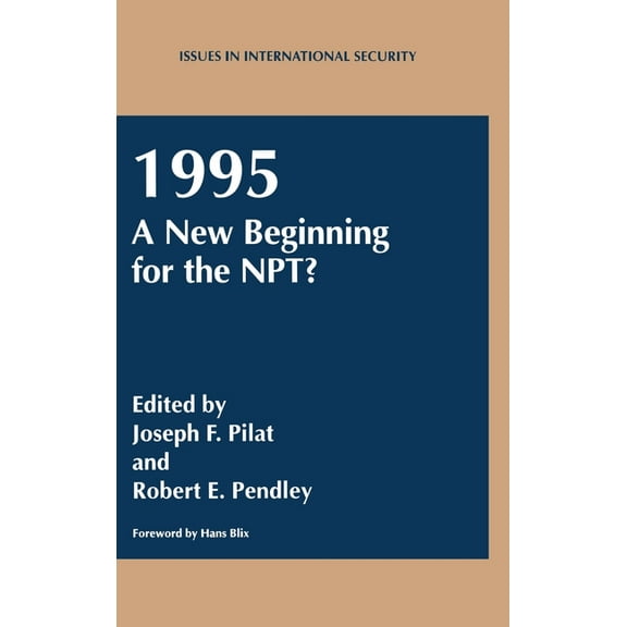 NATO Asi Series 1995: A New Beginning for the Npt?, (Hardcover)