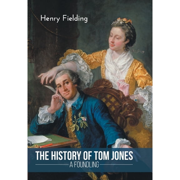 The History of Tom Jones a Foundling, (Paperback)