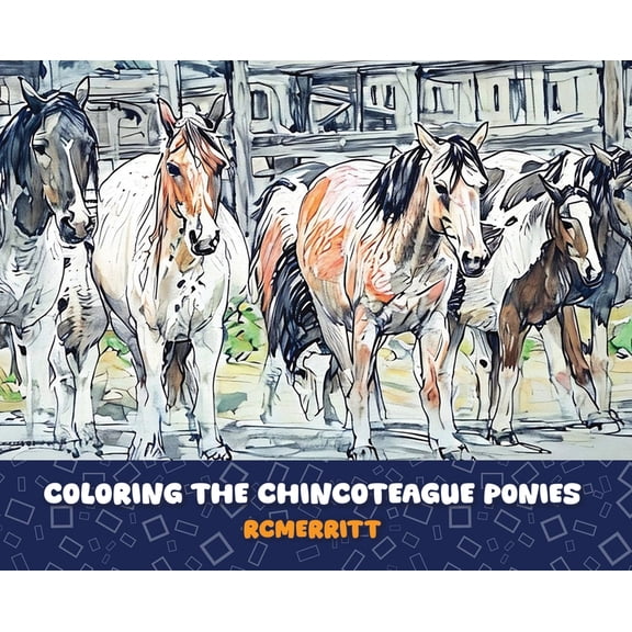 Coloring the Chincoteague Ponies, (Hardcover)