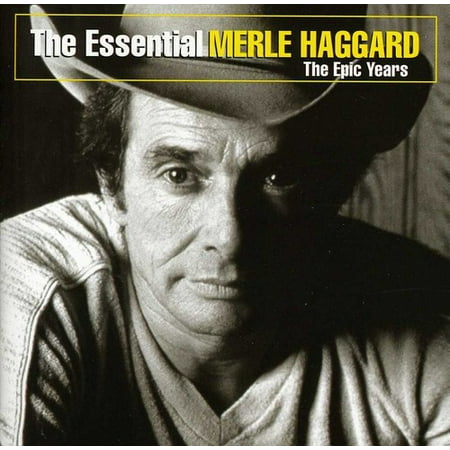 The Essential Merle Haggard: The Epic Years (CD)