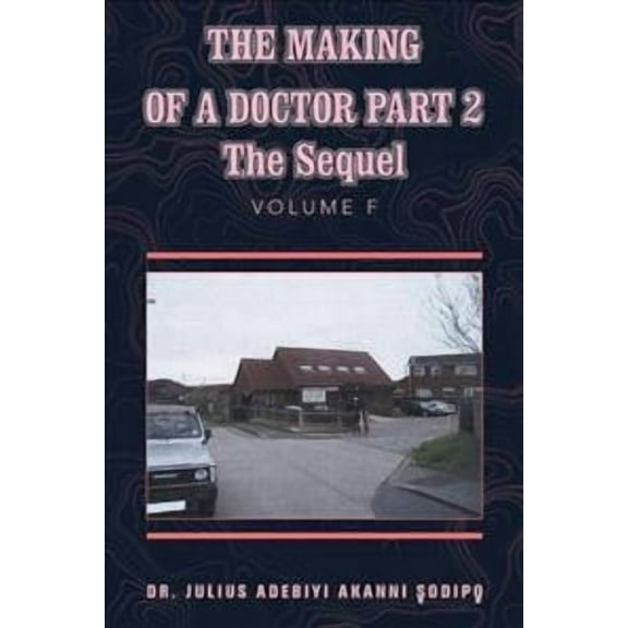 The Making of a Doctor Part 2 (Hardcover)