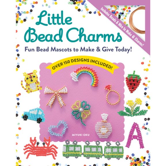 Pre-Owned Little Bead Charms: Fun Bead Mascots to Make & Give Today! (Paperback) by Miyuki Oku