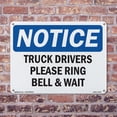 thumbnail image 5 of Truck Drivers Please Ring Bell And Wait OSHA Notice Rigid Plastic Sign 10 Inch x 7 Inch - 10 Pack, 5 of 8
