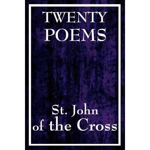 Twenty Poems by St. John of the Cross, (Paperback)