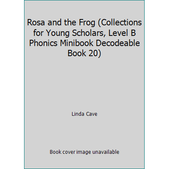 Pre-Owned Rosa and the Frog (Collections for Young Scholars, Level B Phonics Minibook Decodeable Book 20) (Paperback) 0026743310 9780026743310