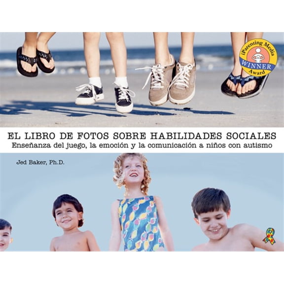 Pre-Owned El libro de fotos sobre habilidades sociales / The Photo Book on Social Skills : Ense?anza del juego, la emoci?n y la comunicaci?n a ni?os con autismo/ Teaching of the Game, Emotion and Communication