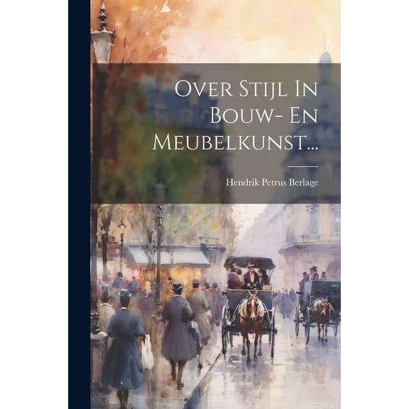 Over Stijl In Bouw- En Meubelkunst... (Paperback)