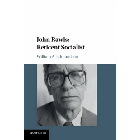 John Rawls: Reticent Socialist (Paperback)