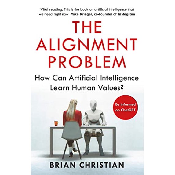 Pre-Owned The Alignment Problem: How Can Artificial Intelligence Learn Human Values? (Paperback) 1786494337 9781786494337