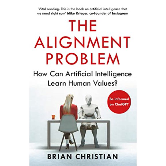 Pre-Owned The Alignment Problem: How Can Artificial Intelligence Learn Human Values? (Paperback) 1786494337 9781786494337