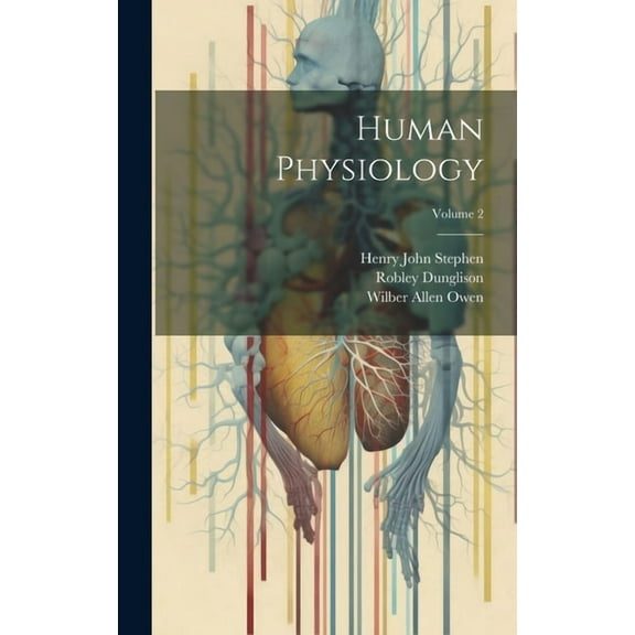 Human Physiology; Volume 2 (Hardcover)