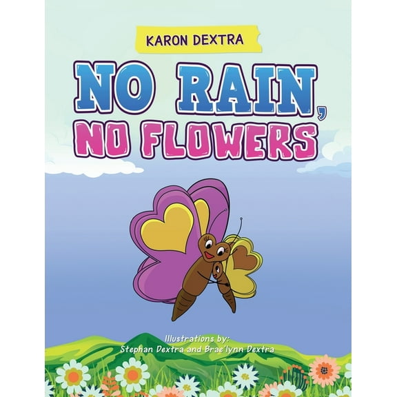 No Rain, No Flowers, (Paperback)