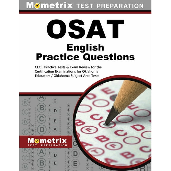 Osat English Practice Questions : Ceoe Practice Tests & Exam Review for the Certification Examinations for Oklahoma Educators / Oklahoma Subject Area Tests (Paperback)