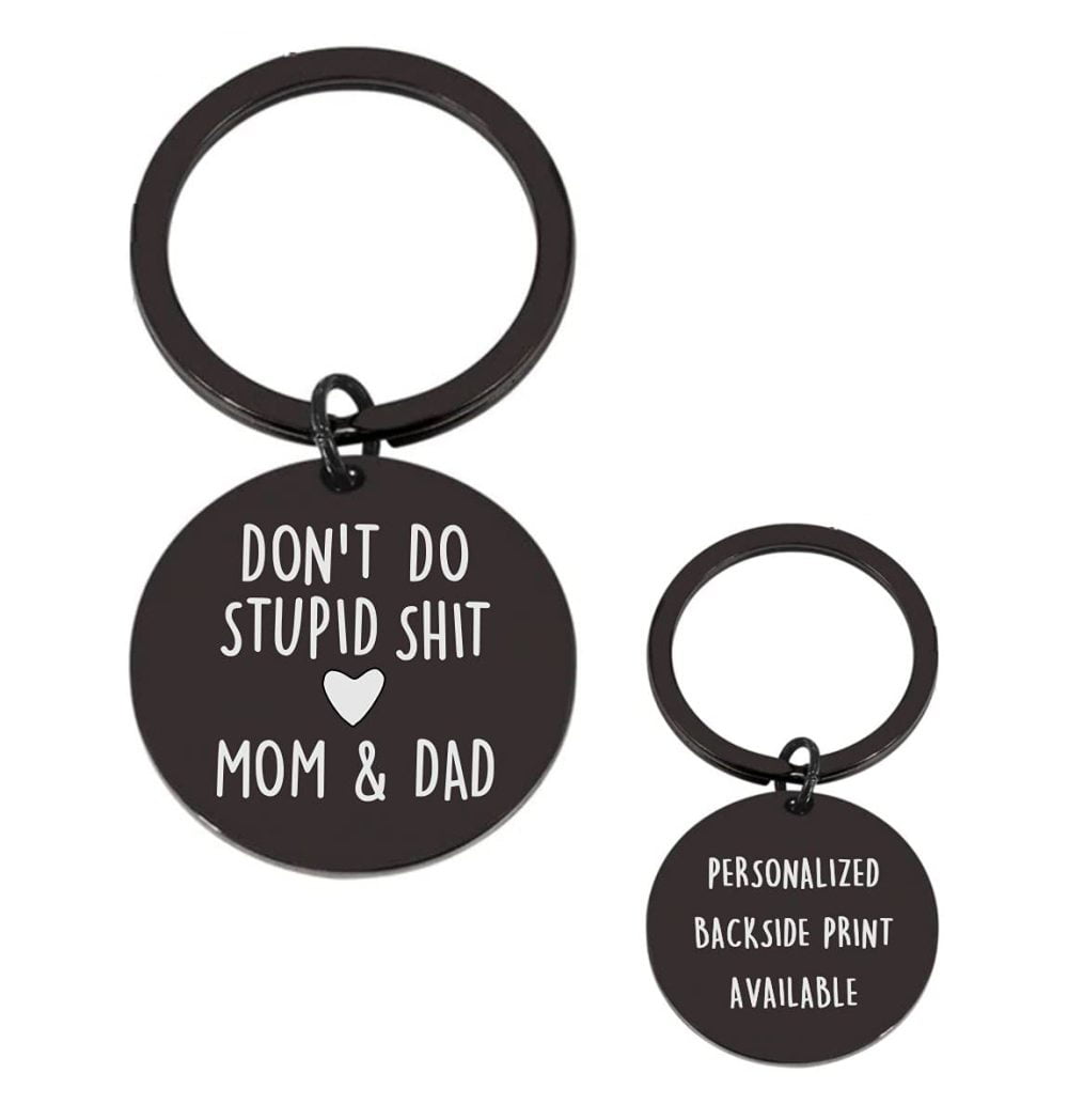  Don't Do Stupid Shit Keychain, 16th Birthday Gift, Love Auntie, Love  Mom & Dad,Love Dad, Love Mom, Gift for Son, Gift for Daughter, Christmas,  Birthday, New Driver Gift, Adulting : Handmade