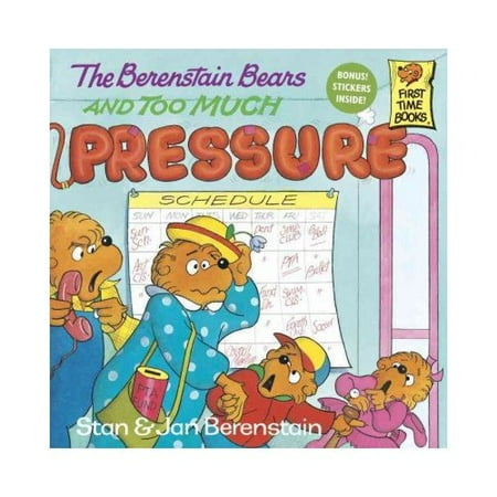 The Berenstain Bears and Too Much Pressure