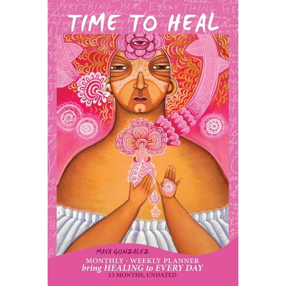 Time to Heal Monthly/Weekly Planner: Bring Healing to Every Day (13 Months, Undated), (Paperback)