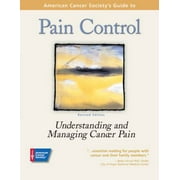 Angle View: American Cancer Society's Guide to Pain Control: Understanding and Managing Cancer Pain, Revised Edition [Paperback - Used]