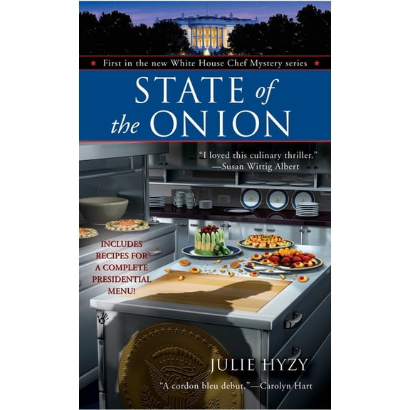 White House Chef Mystery State of the Onion, Book 1, (Paperback)