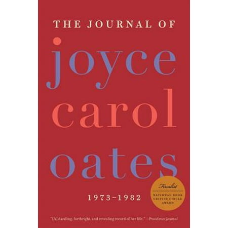 The Journal of Joyce Carol Oates : 1973-1982 (Best Joyce Carol Oates)