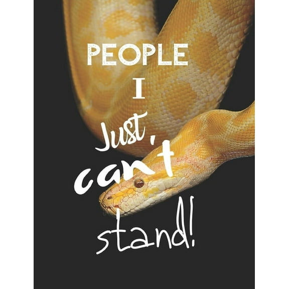 People I Just Can't Stand - Let It All Out: Anger management - Expressive Therapies - Overcoming Emotions That Destroy (Paperback)